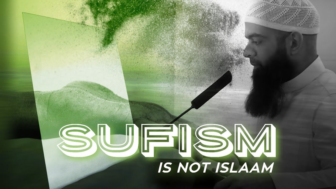 Sufism Is Not Islam || Khutbah || Ustadh Abu Ibraheem Hussnayn