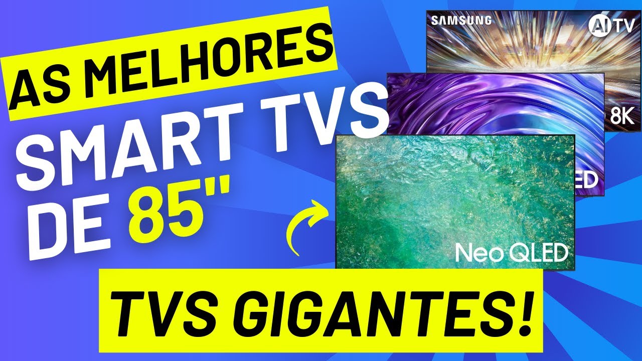 ✅ QUAL A MELHOR TV 85 POLEGADAS EM 2025? 4K, 8K E MAIS 📺