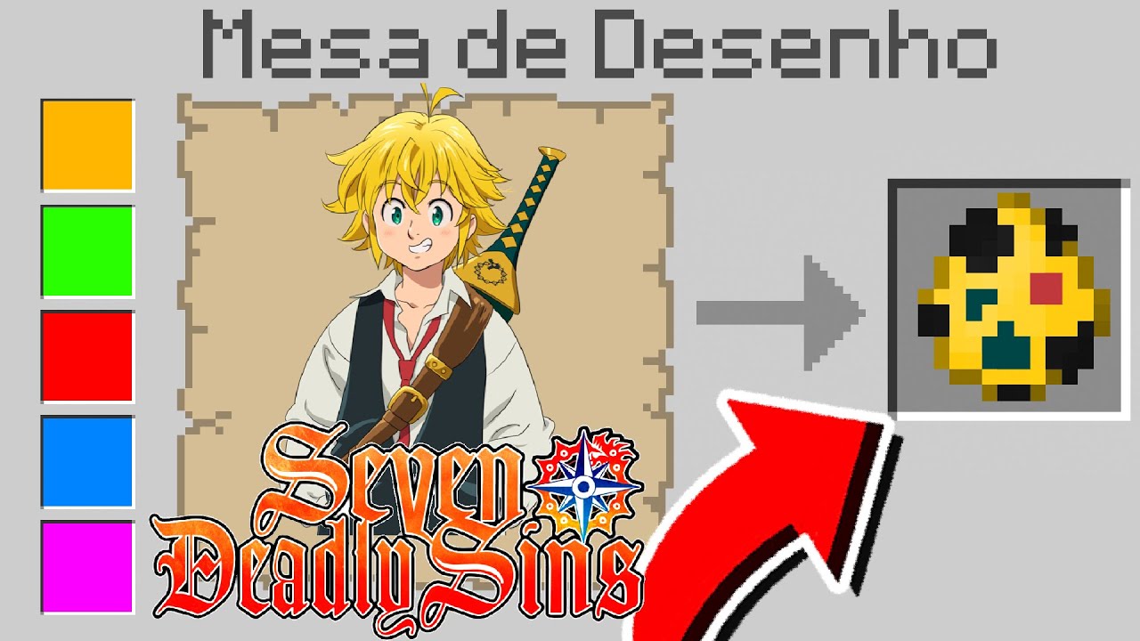 TUDO QUE EU DESENHO DE NANATSU NO TAIZAI APARECE NO MINECRAFT! ‹‹ P3DRU ››