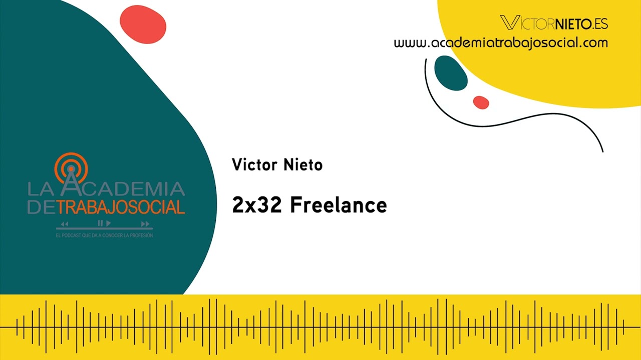 Freelance | 2x32 podcast La Academia de Trabajo Social