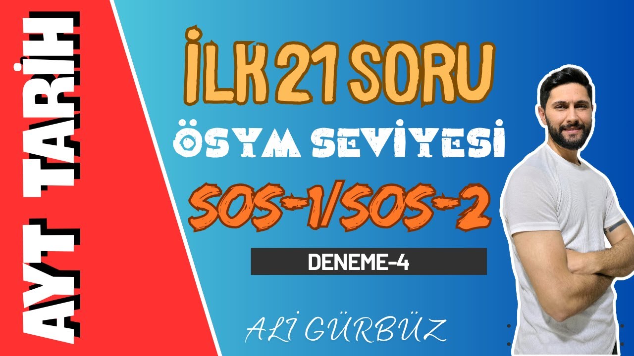 AYT Tarih İlk 21 Soru | Sos-1 ve Sos-2 | Deneme-4 | Ali Gürbüz #ayt