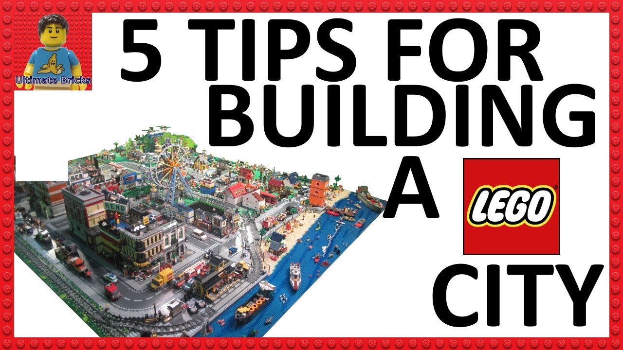 5 Tips For Building A LEGO City
