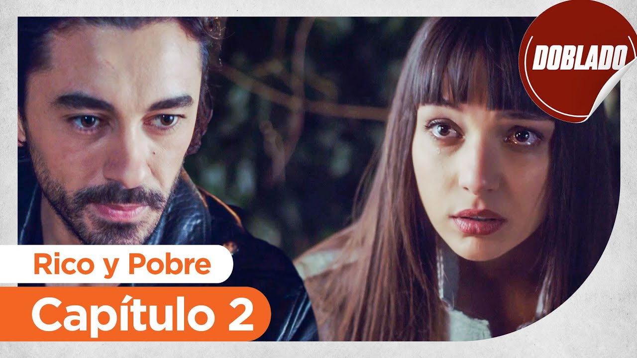 Rico y Pobre | Zengin ve Yoksul - Capítulo 2 | Doblado al Español