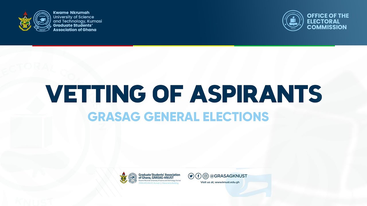 GRASAG - KNUST GENERAL ELECTION