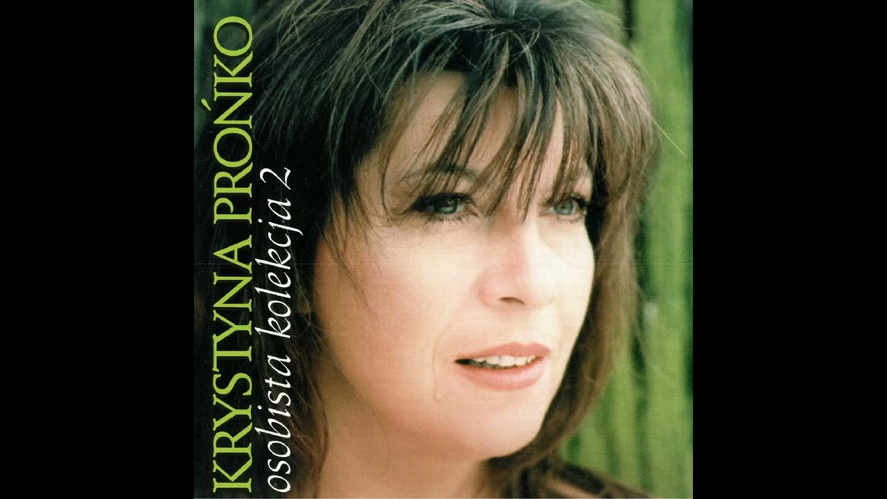 Krystyna Prońko - Jesteś Lekiem Na Całe Zło