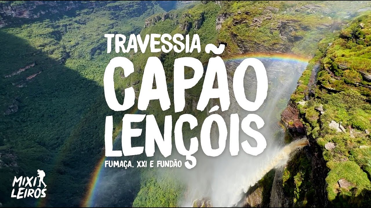 Vale do Capão-Lençóis - Cachoeira da Fumaça, XXI e Fundão na Chapada Diamantina