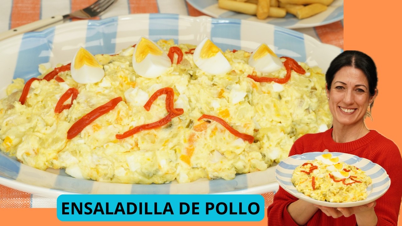 ENSALADILLA DE POLLO CASERA. Receta F&aacute;cil y Diferente (Templada y Cremosa)