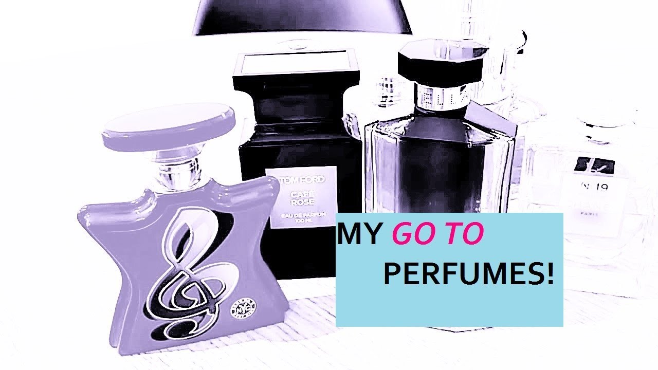 My 'GO TO' fragrances!  Perfumes I can rely on 👍