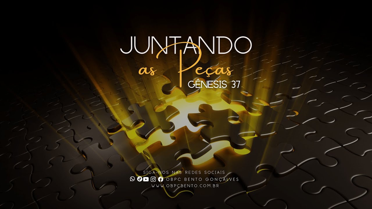 Juntando as Pe&ccedil;as | G&ecirc;nesis 37 | OBPC BENTO
