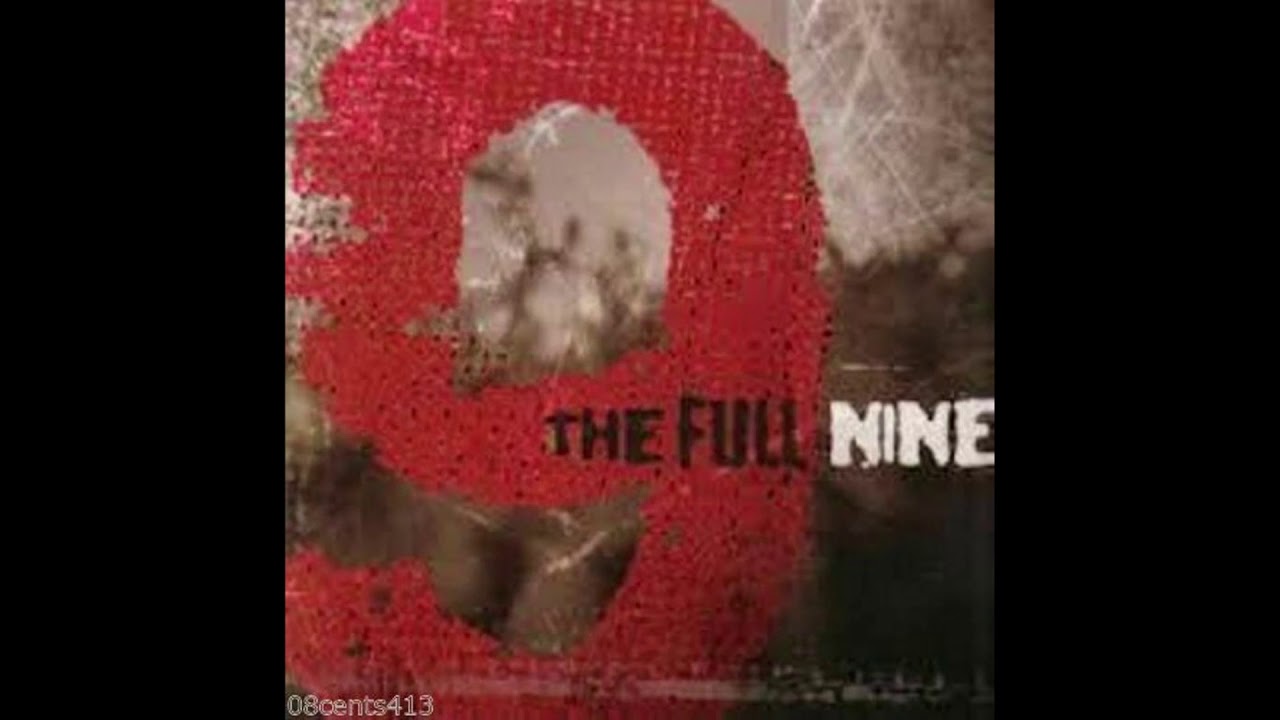 The Full Nine: 02. Not Over