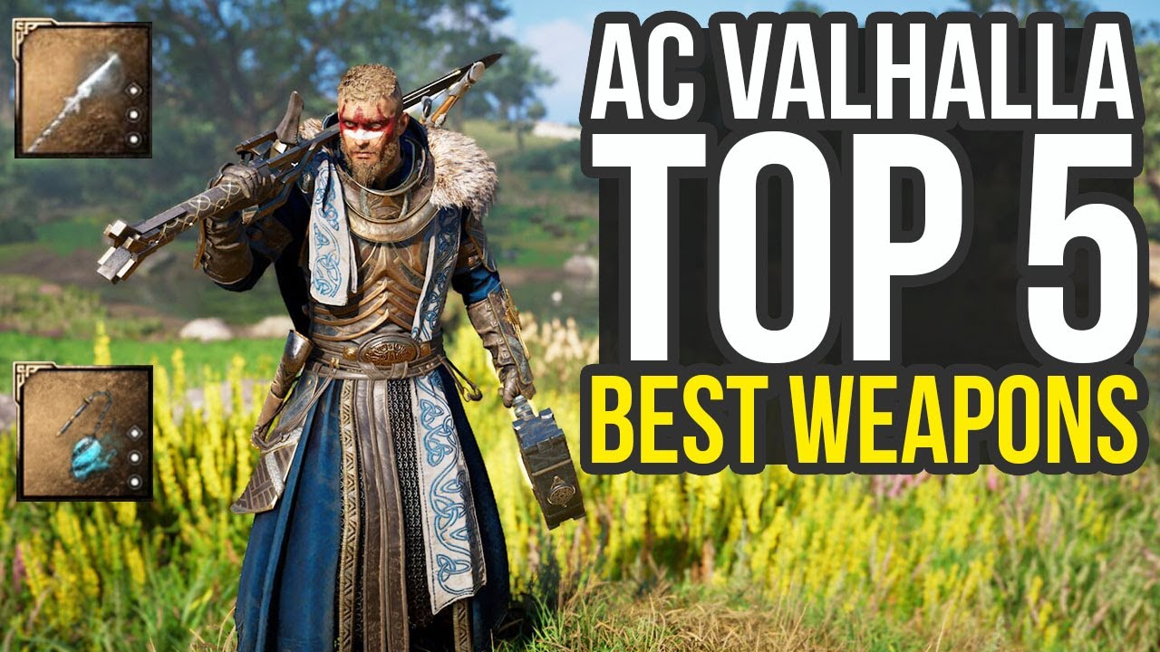 Assassin's Creed Valhalla Best Weapons - Top 5 Best Items & Other Mentions (AC Valhalla Best Weapons
