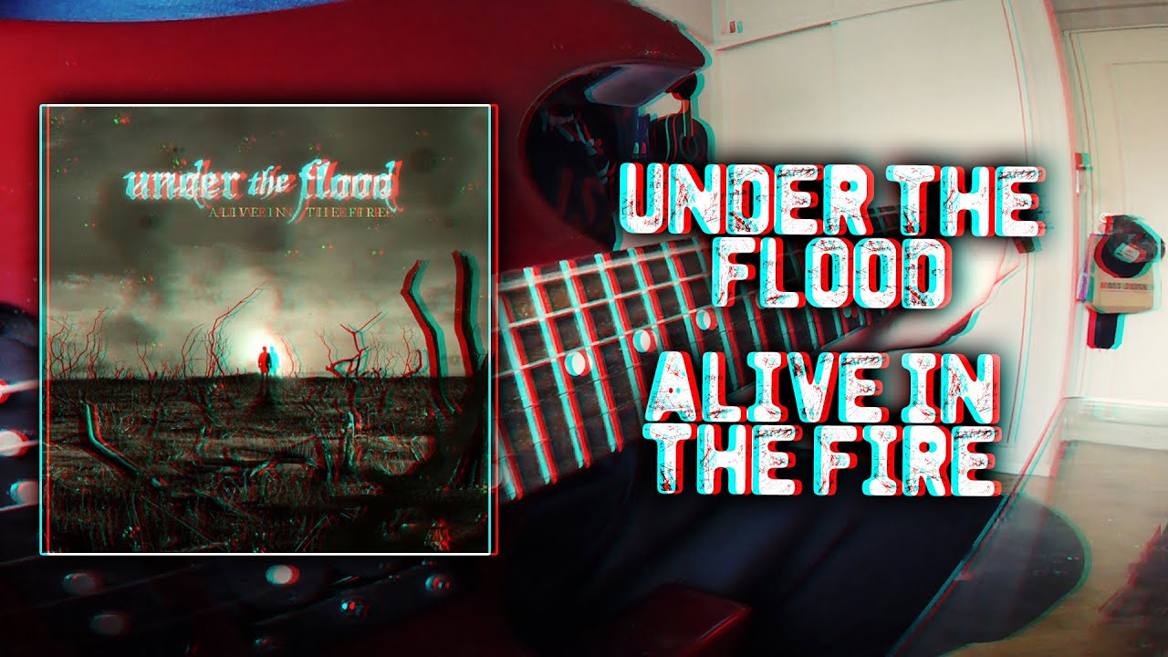 Under The Flood - Alive In The Fire (Guitar Cover - High Quality - 2020) • eMiuaN