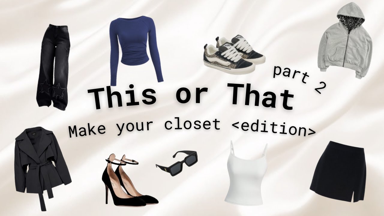 ✨THIS or THAT! Make your CLOSET 2!🎀[EDITION]👗