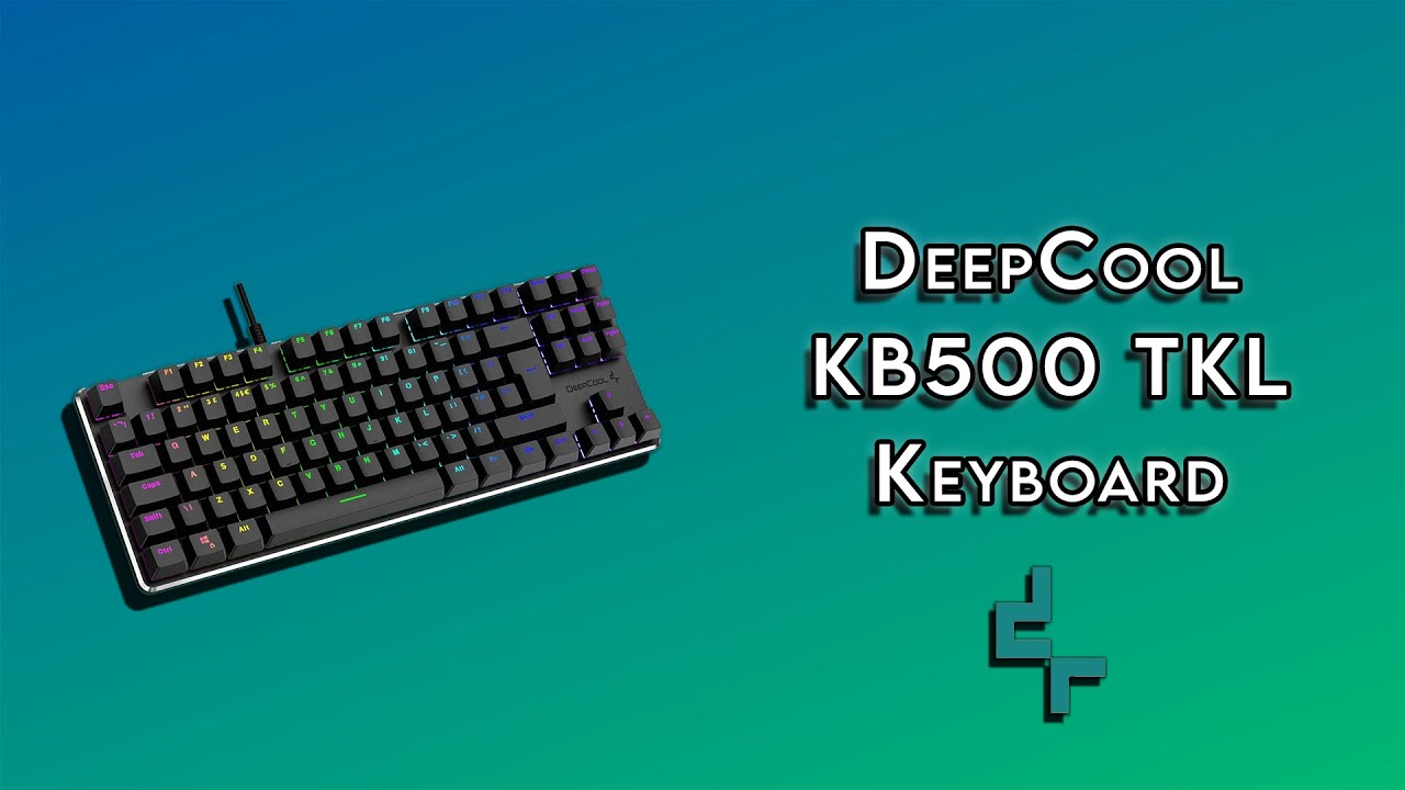 DeepCool KB500 TKL Keyboard - Unboxing & Review