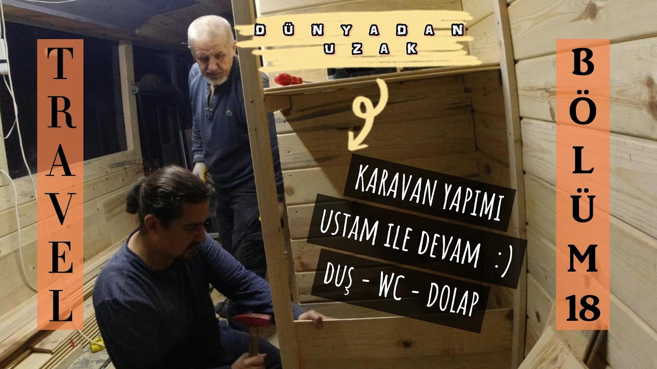 KARAVAN YAPIMI 18 | DUŞ - WC - DOLAP YAPIMI | İVECO EUROBUS | CARAVAN DESİGN