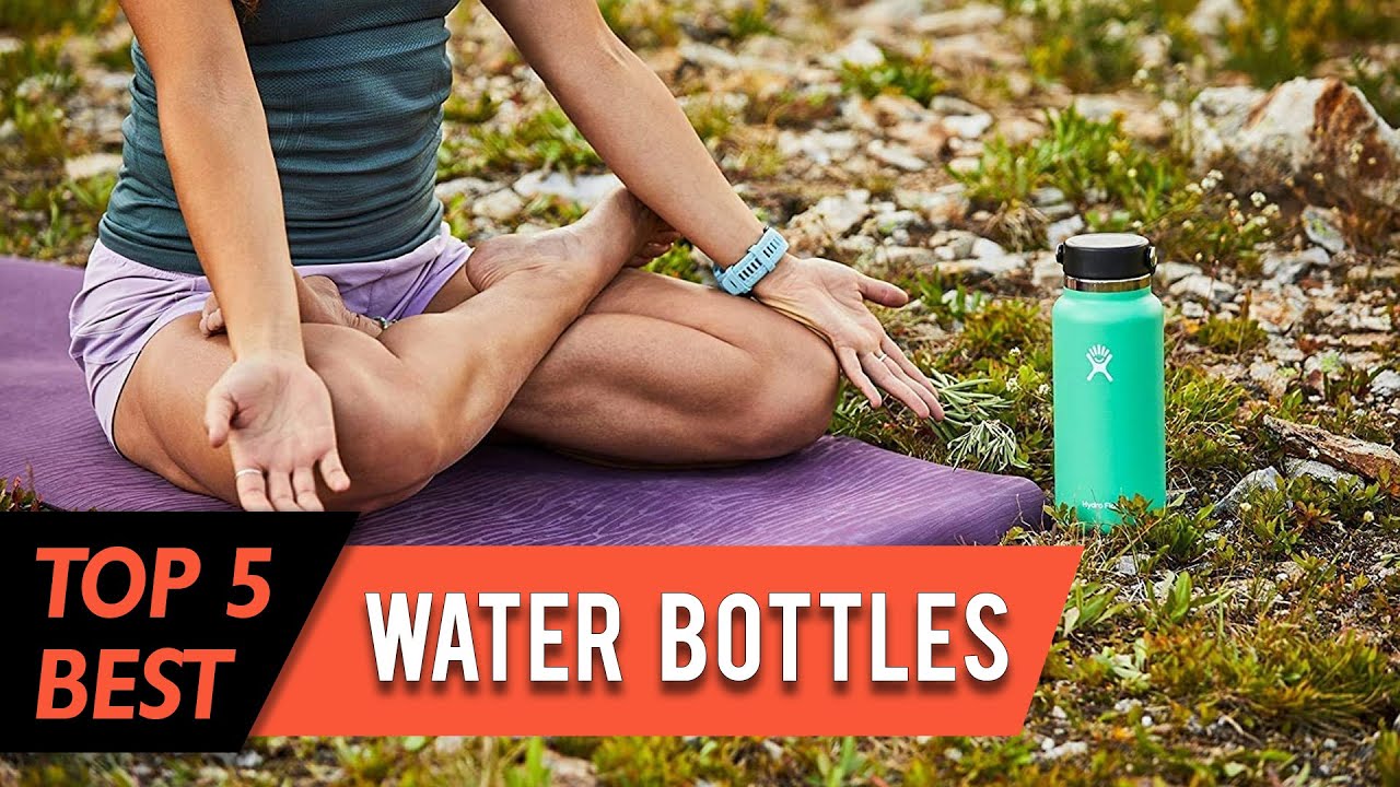 5 Best Water Bottles | Insulated, BPA-Free, Dishwasher Safe | Top 5 Review 2023