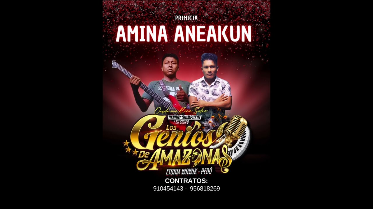 AMINA ANEAKUN - LOS GENIOS DE AMAZONAS #cumbia #awajún #musica