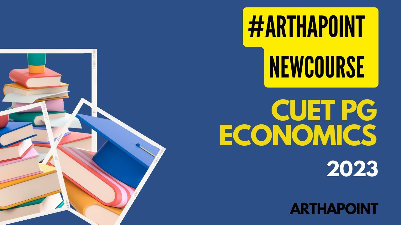CUET MA Economics 2023 Course | MA Economics Entrance | ArthaPoint