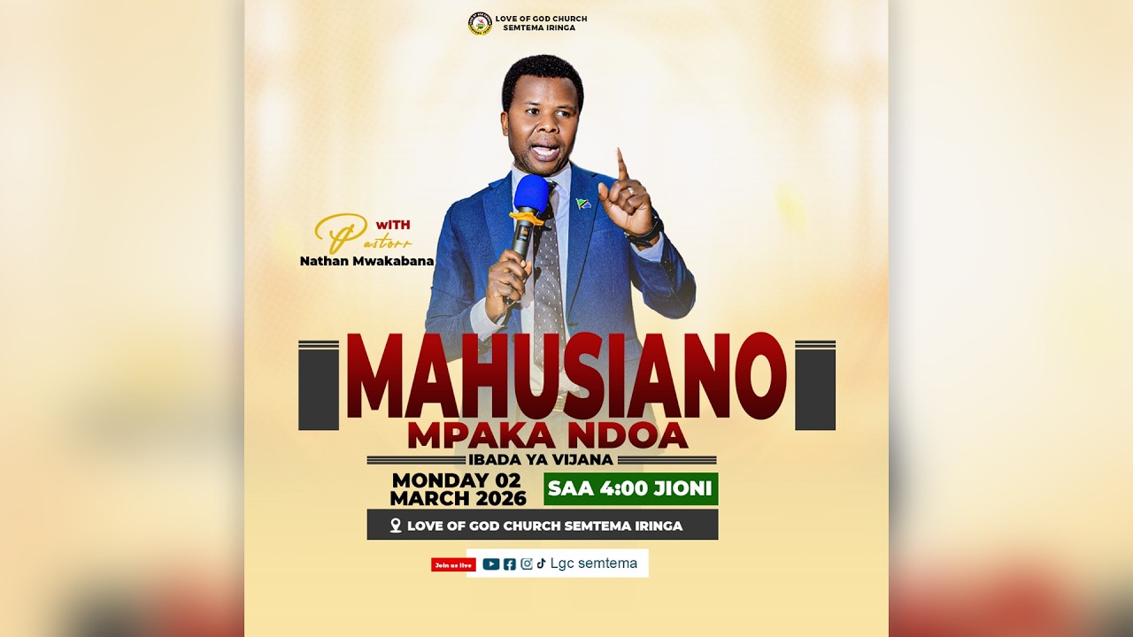 LVE🔴🆕 -MAHUSIANO MPAKA NDOA/PAST NATHAN MWAKABANA- IBADA YA  VIJANA. 02 MARCH 2026 .