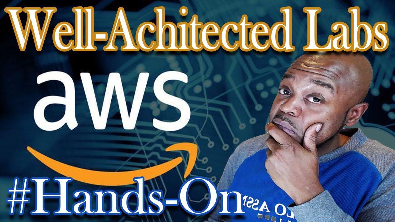 AWS Well-Architected Labs | Hands-On | Lab Practice