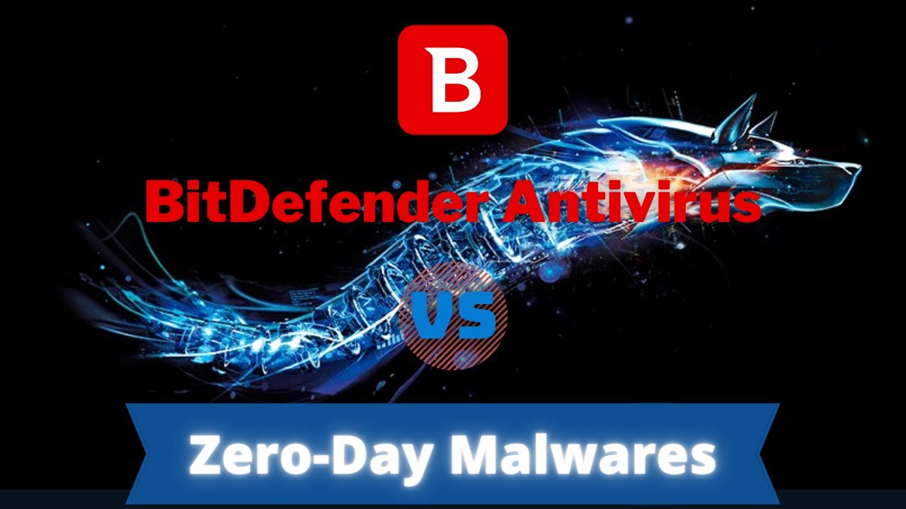 Bitdefender New Antivirus Review | Bitdefender vs Zero-Day Malware | Bitdefender reviews 2022