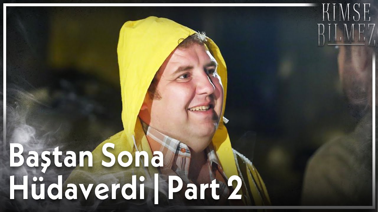 Baştan Sona Hüdaverdi - Part 2