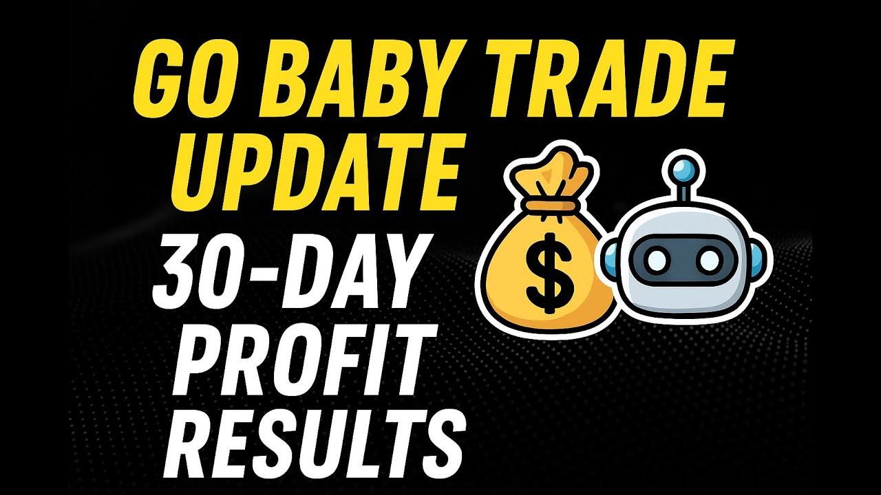 📊 Go Baby Trade Update | 30-Day Profit Results 💸🤖