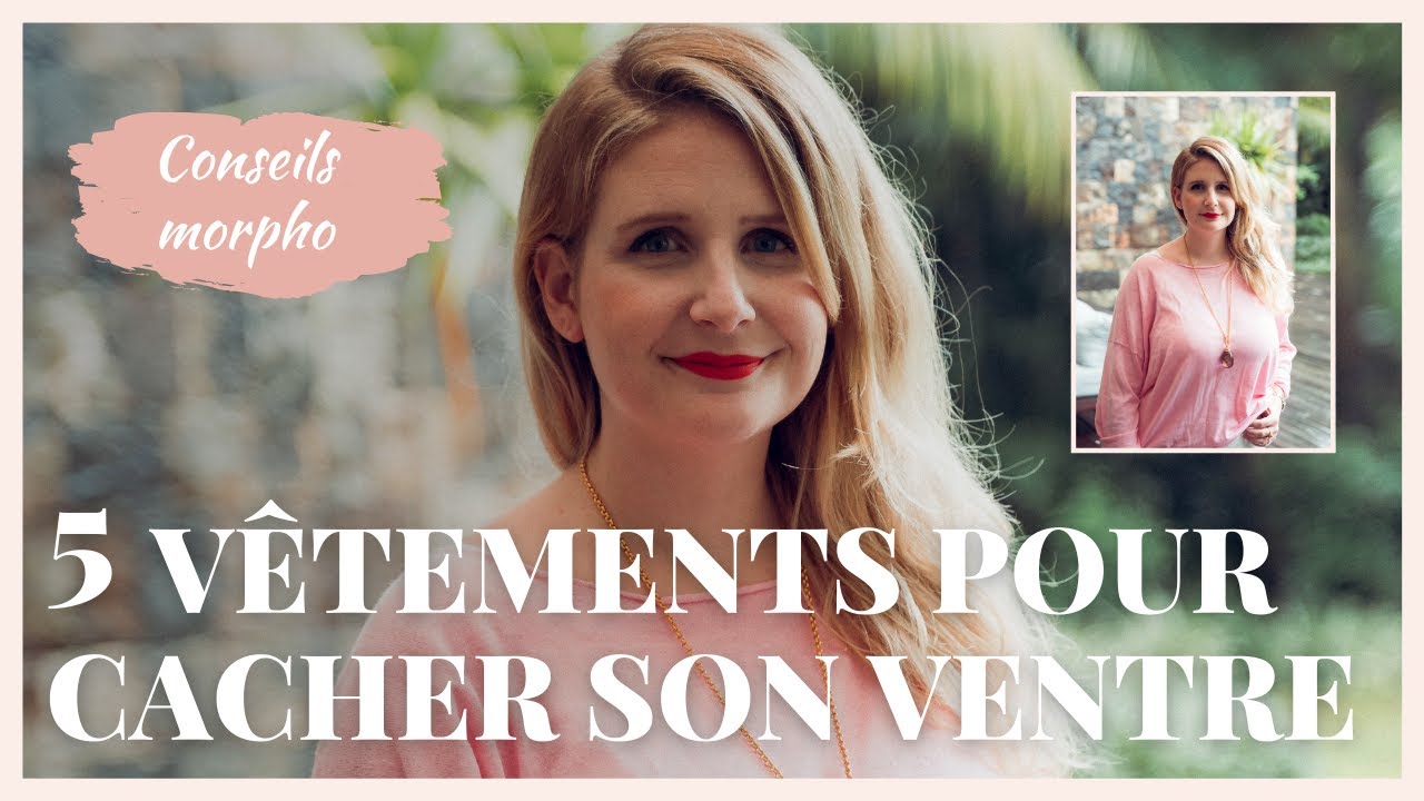 Les 5 v&ecirc;tements &agrave; poss&eacute;der pour dissimuler son ventre