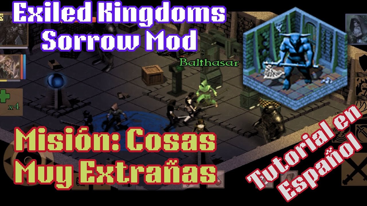 Exiled Kingdoms Sorrow Mod - Tutorial Misión Cosas Muy Extrañas (Very Strange Things)