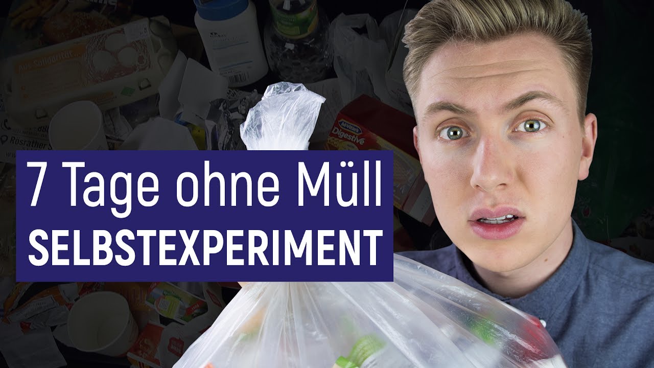 Wie man OHNE MÜLL leben kann! - Selbstexperiment ZERO WASTE