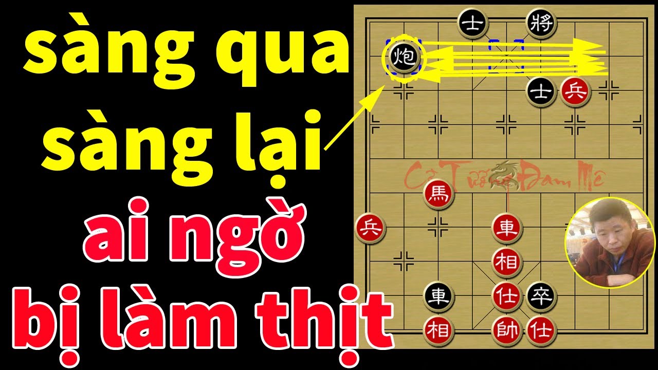 Gặp Trúng Quái Kiệt Giang Hồ, Cao Thủ Kêu Trời Chịu Trận - Ván Cờ Tướng Hay