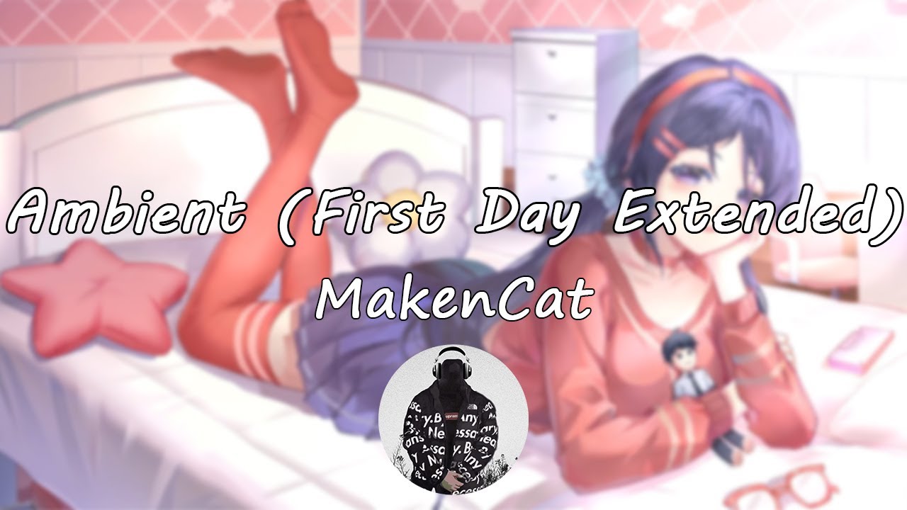 Ambient (First Day Extended) | MiSide