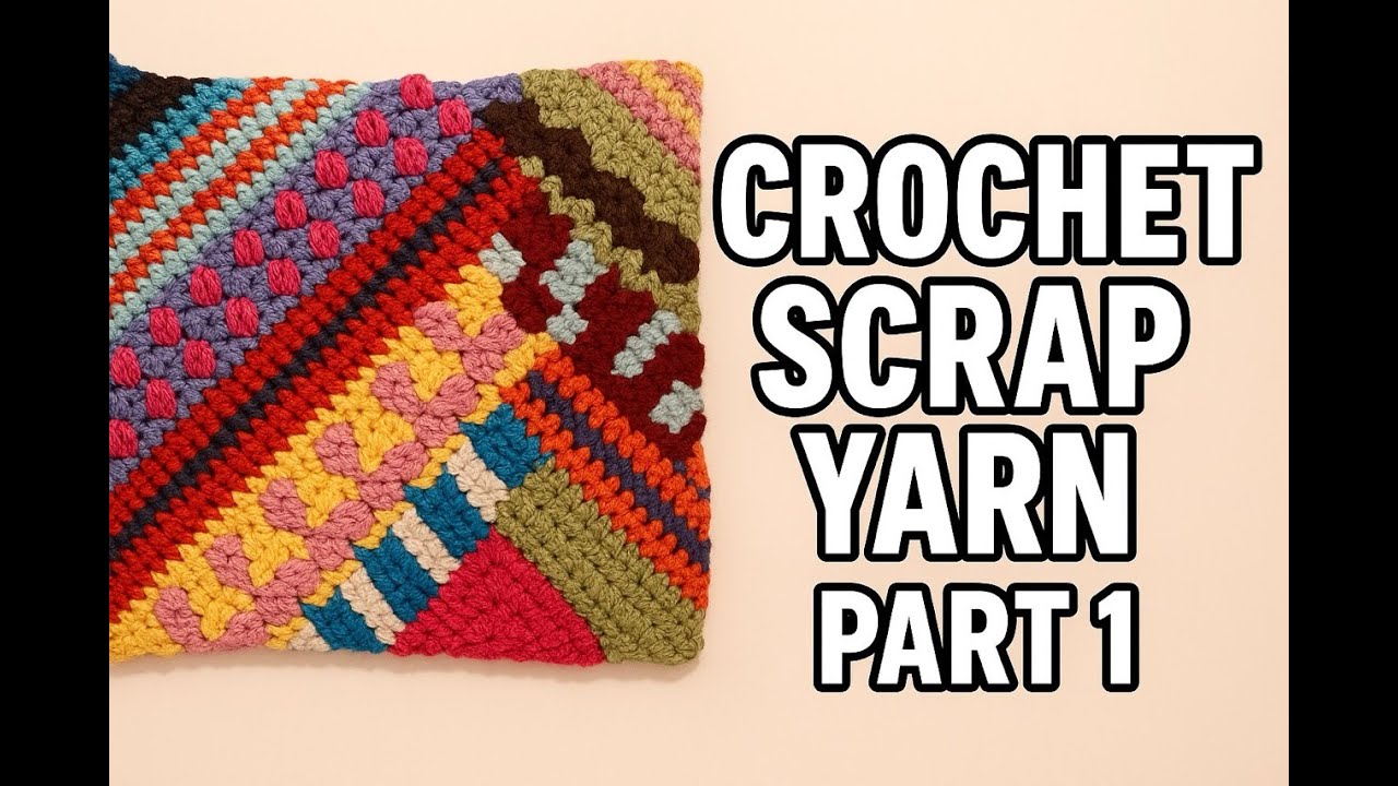 Crochet a Mosaic Pattern with Scrap Yarn | Easy Scrap Yarn Project - Part 1