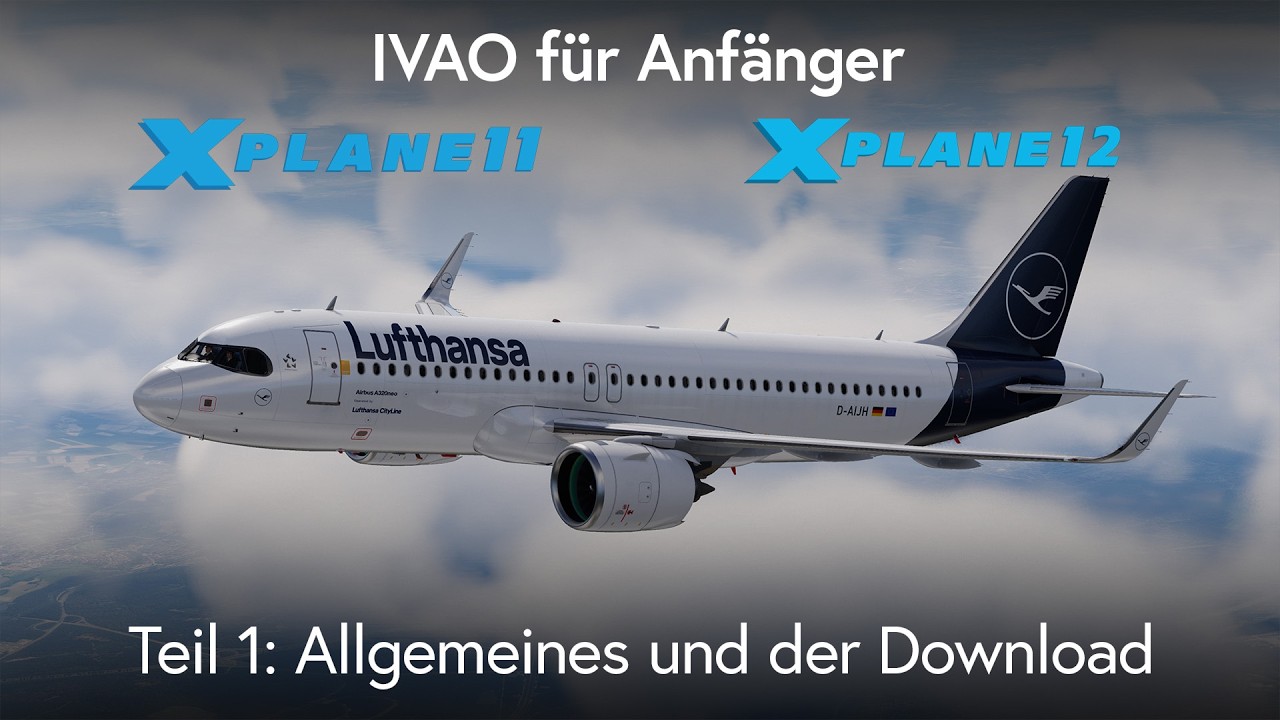 IVAO für Anfänger: Registrieren und Software-Installation - Dein Einstieg als Pilot!