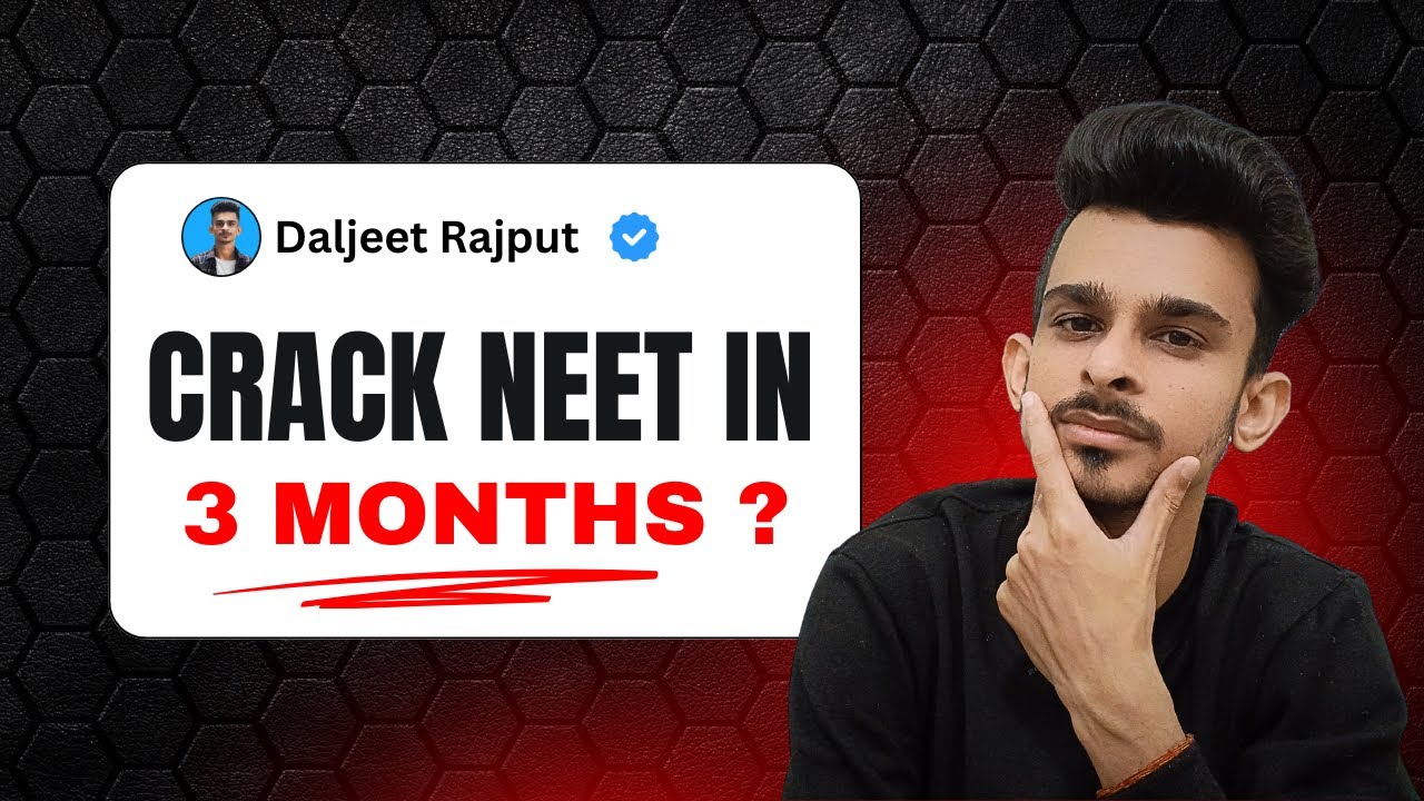 Is It Really Possible to Crack NEET in 3 Months ? | Neet 2026 Strategy | Daljeet Rajput 