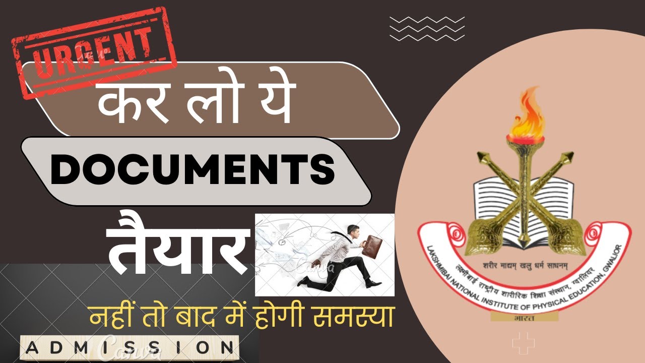 Documents required at the time of admission For All Courses in LNIPE #lnipe #bped #mped  #cuet
