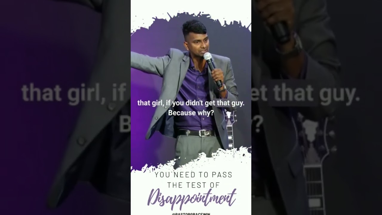 You need to pass the test of disappointment | Pastor Gracewin