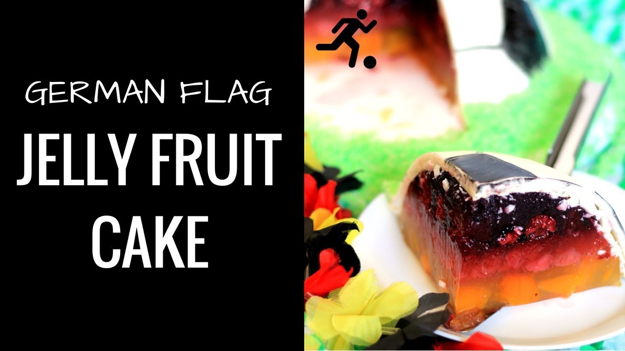 HOW TO MAKE GERMAN FLAG JELLY FRUIT CAKE - DEUTSCHLAND FLAGGE FU&szlig;BALL WM OBST TORTE