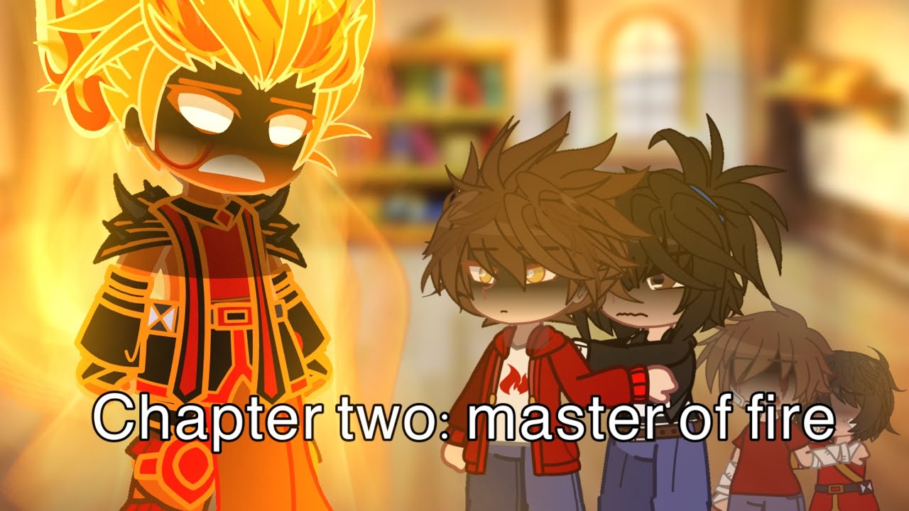 Movie ninjago meet the original ||Chapter two:mater of fire(fire maker)||Gacha series||MY NINJAGO AU