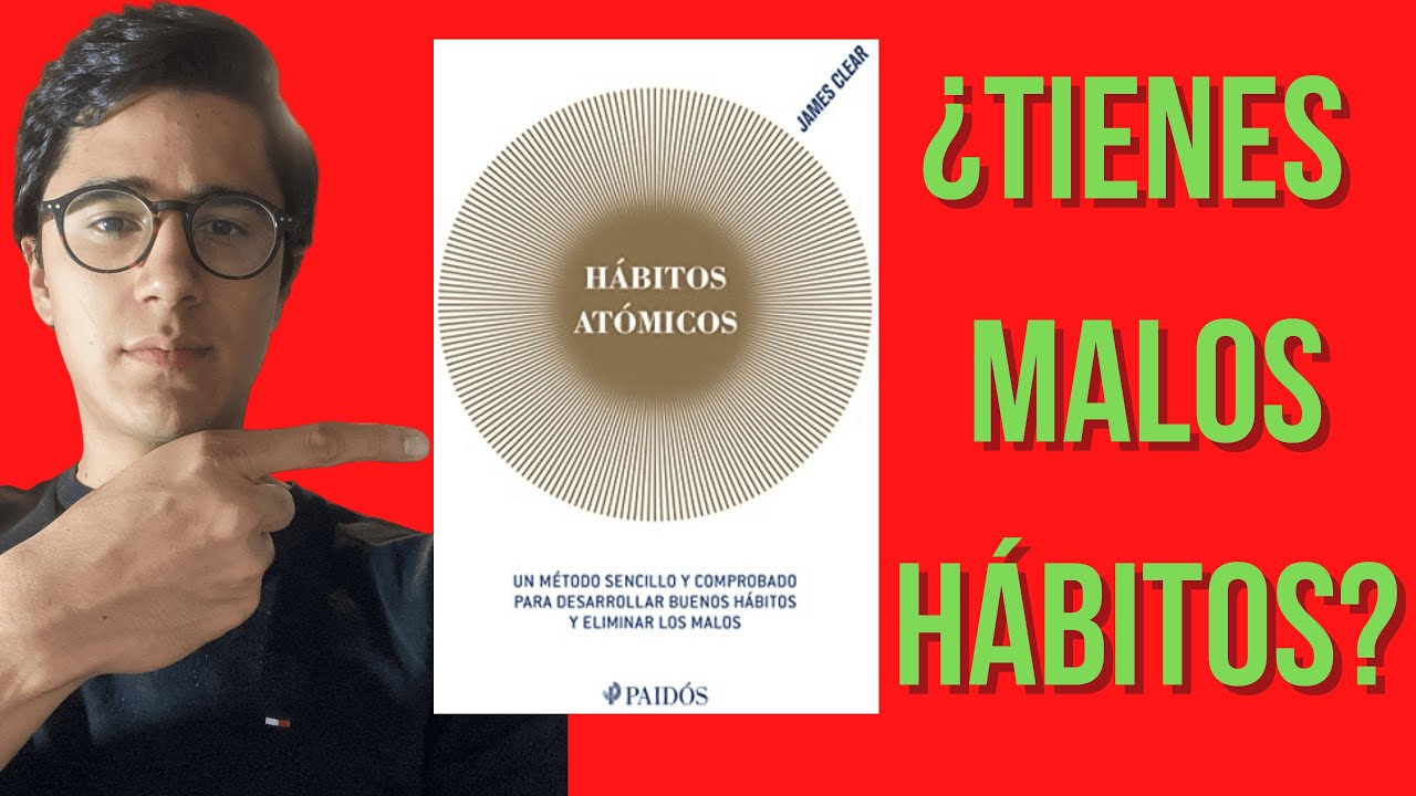 🎯”Hábitos Atómicos” de James Clear ✅ RESUMEN