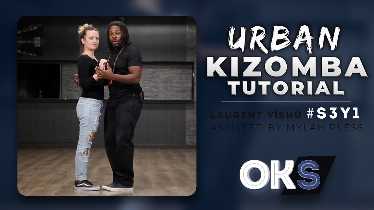 Kizomba Urban Tutorial - Laurent Yìshù #S3Y1 - Intermediate level 🎓
