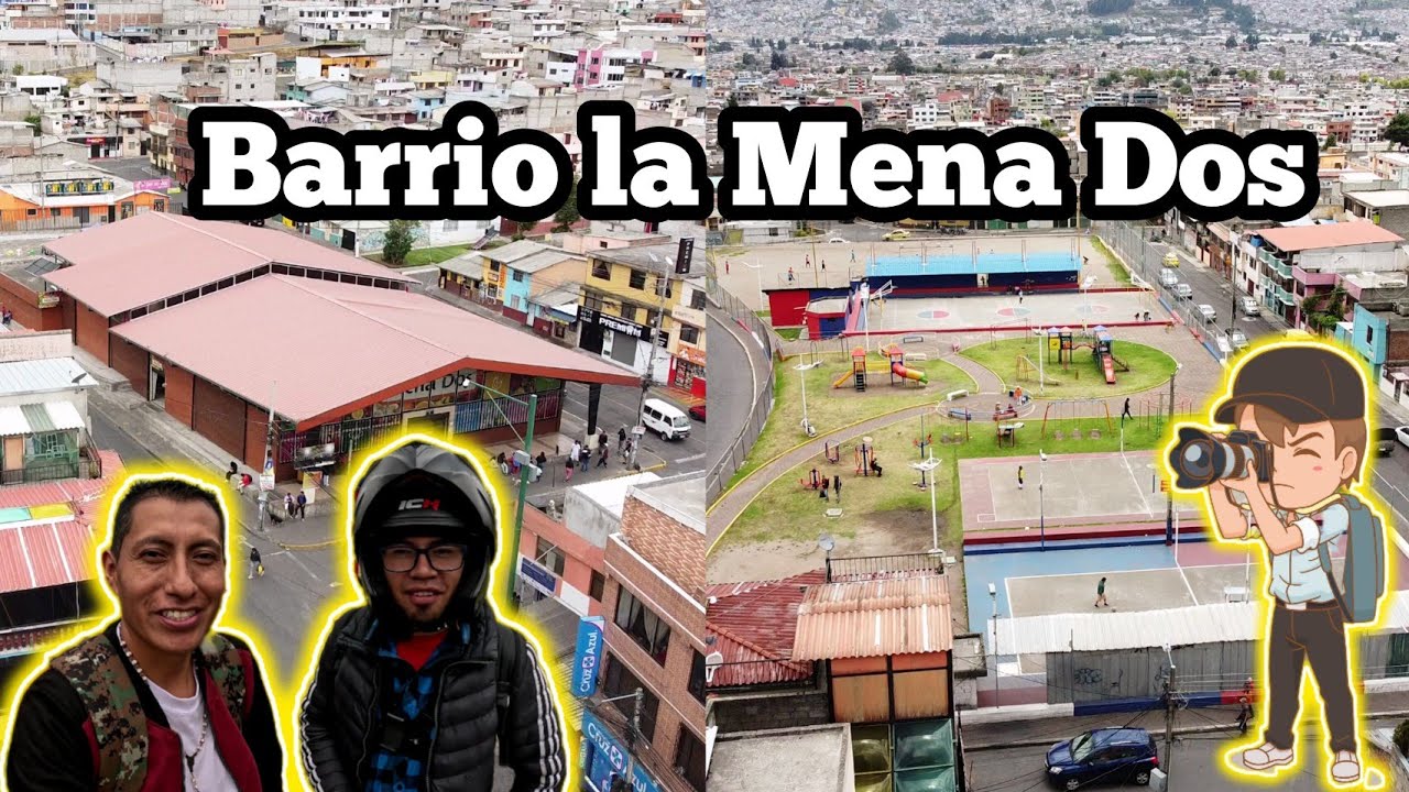 BARRIO LA MENA DOS SUR DE QUITO ECUADOR LA MENA 2 BARRIO