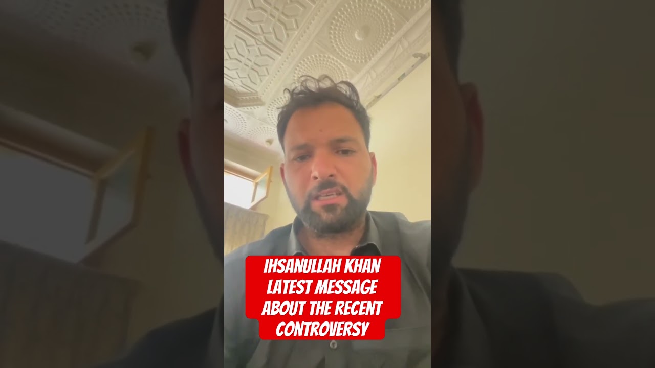 Ihsanullah Khan latest message about the recent controversy