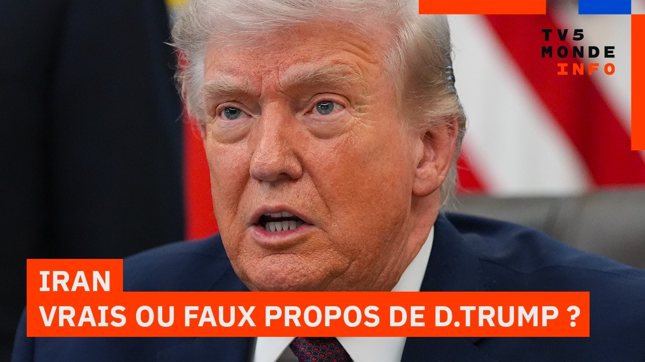 Iran : Les propos de Donald Trump d&eacute;mentis