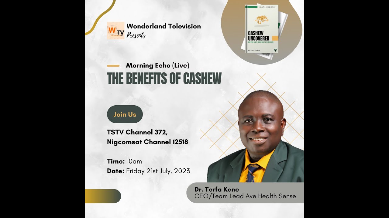 Cashew Uncovered: The Benefits of Cashew - Wonderland Tv