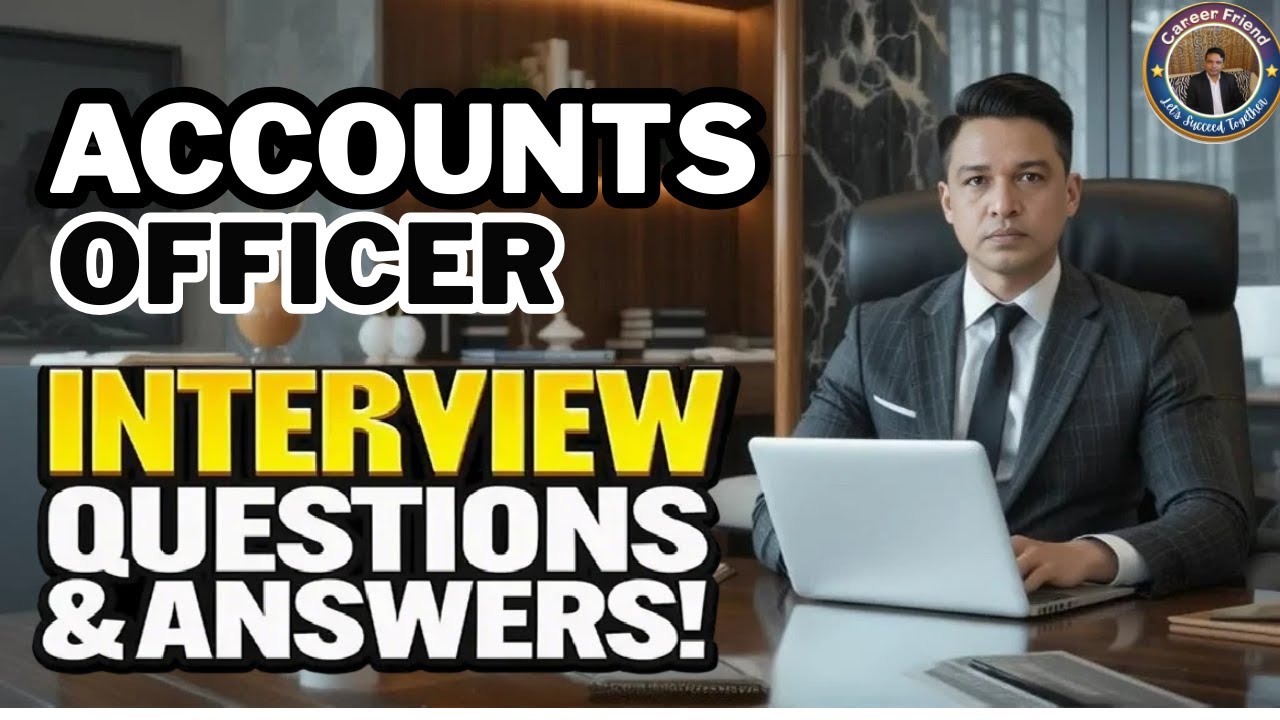 Accounts Officer Interview Questions And Answers (How to PASS an ACCOUNTING Job Interview!)