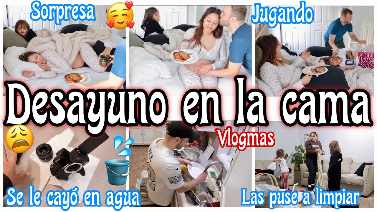 VLOGMAS 😩SE CAYÓ LA CÁMARA EN AGUA📸😢 +MI ESPOSO ME SORPRENDE CON DESAYUNO EN LA CAMA🥞☕️