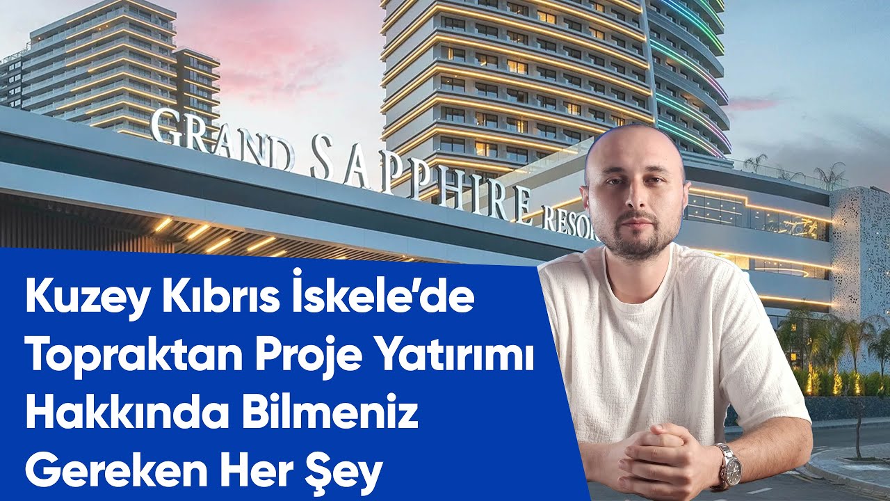 Kuzey Kıbrıs İskele’de Topraktan Proje Yatırımı Hakkında Bilmeniz Gereken Her Şey