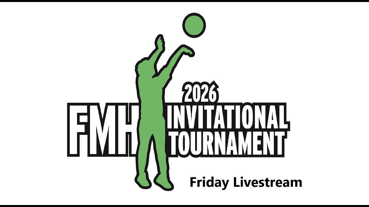 2026 FMH Invitational Tournament - Friday