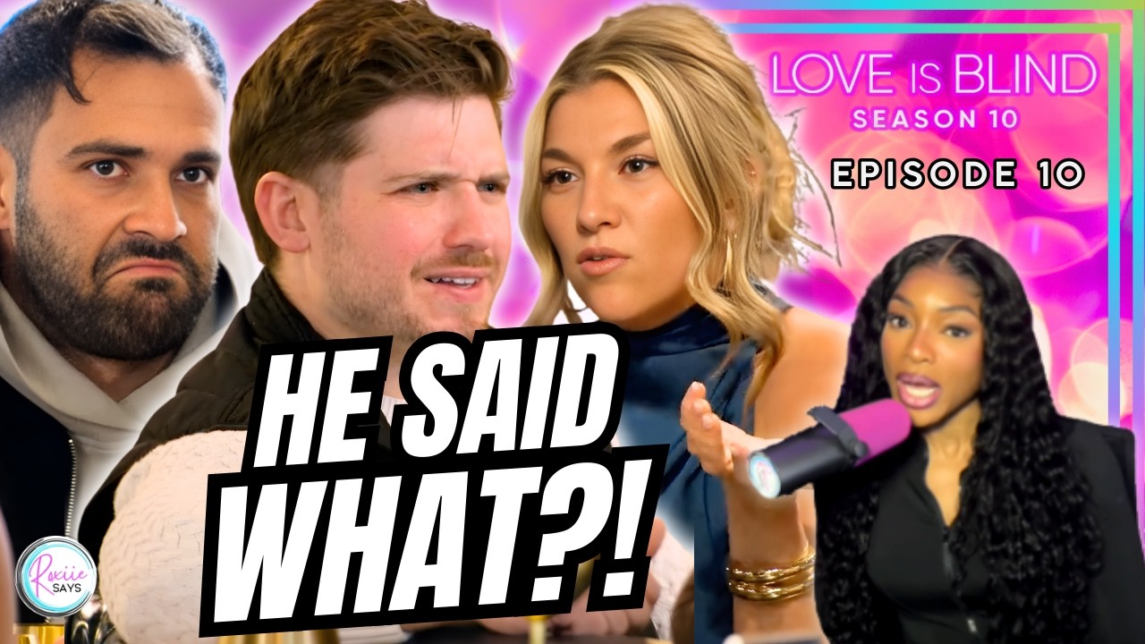 Love Is Blind Season 10 Episode 10 Recap & Review!!